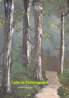 eBook: Liebe in Fichtengrund