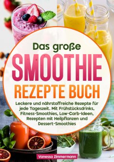 ebook: Das große Smoothie Rezepte Buch