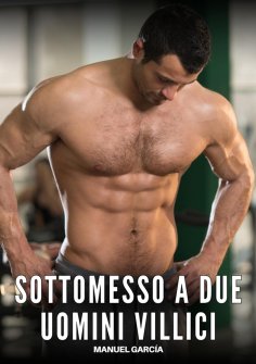 eBook: Sottomesso a Due Uomini Villici