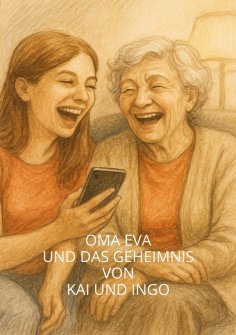 ebook: Oma Eva und das Geheimnis von Kai und Ingo