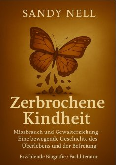 ebook: Zerbrochene Kindheit