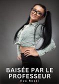 eBook: Baisée par le Professeur