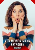 ebook: Von meinem Mann betrogen