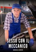 ebook: Sesso con il Meccanico