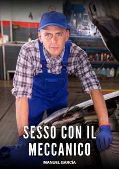 ebook: Sesso con il Meccanico