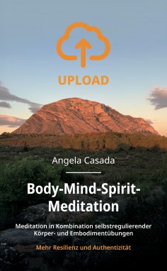 ebook: Upload - Body-Mind-Spirit Meditation