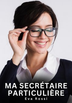 eBook: Ma Secrétaire Particulière