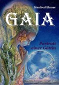 ebook: Gaia - Portrait einer Göttin