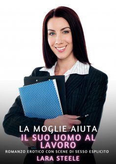 ebook: La Moglie aiuta il suo Uomo al Lavoro