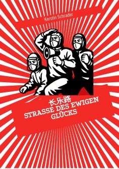 ebook: Changle Lu: Straße des ewigen Glücks