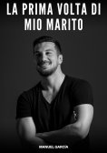 eBook: La Prima volta di mio Marito