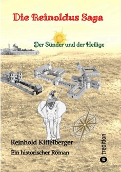 ebook: Die Reinoldus Saga - ein historischer Roman im frühen Mittelalter