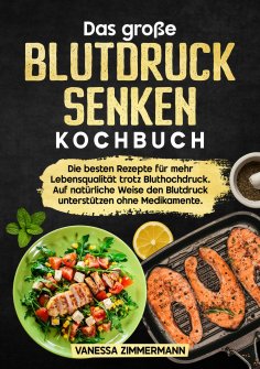 ebook: Das große Blutdruck senken Kochbuch