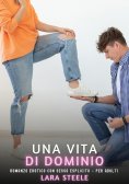 ebook: Una Vita di Dominio