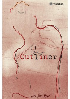 ebook: Die Outliner Auftakt zur dystopischen New-Adult Trilogie Romance Spannung