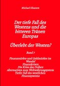 ebook: Der tiefe Fall des Westens und die bitteren Tränen Europas - Band 7