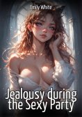 eBook: Jealousy during the Sexy Party
