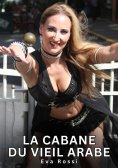 eBook: La Cabane du Vieil Arabe
