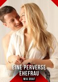 eBook: Eine perverse Ehefrau