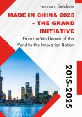 ebook: Made in China 2025 – The Grand Initiative