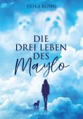 eBook: Die drei Leben des Maylo