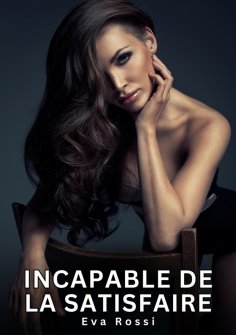 eBook: Incapable de la satisfaire