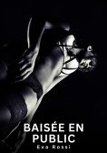 eBook: Baisée en Public