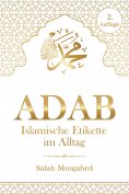 ebook: ADAB: Islamische Etikette im Alltag