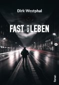 ebook: FAST EIN LEBEN