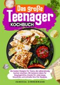 ebook: Das große Teenager Kochbuch