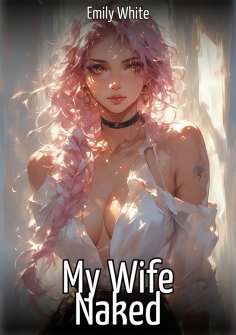 eBook: My Wife Naked