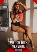 ebook: Wie ich dich verehre