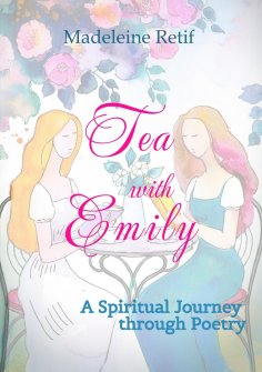 ebook: Tea with Emily - Channeled Poems and Reflections for the Soul