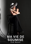 eBook: Ma Vie de Soumise