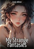 eBook: My Strange Fantasies