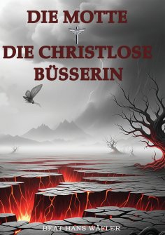 eBook: Die Motte und Die Christlose Büsserin