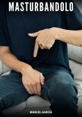ebook: Masturbandolo