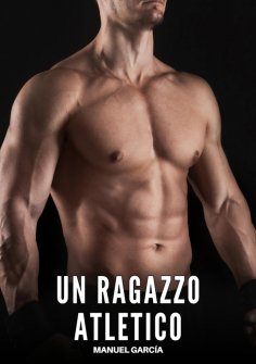 ebook: Un Ragazzo Atletico