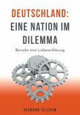 ebook: Deutschland – Eine Nation im Dilemma