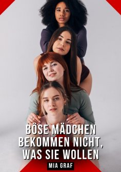 eBook: Böse mädchen bekommen nicht, was sie wollen