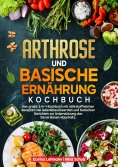 ebook: Arthrose und Basische Ernährung Kochbuch
