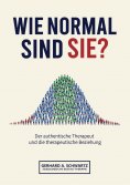 ebook: Wie normal sind Sie? Die Vermittlung von subjektiver Wahrnehmung und objektiven, sozialen und gesell