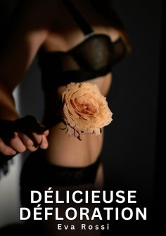 eBook: Délicieuse Défloration