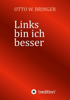 eBook: Links bin ich besser