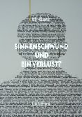 ebook: Sinnenschwund und ein Verlust?