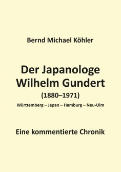 ebook: Der Japanologe Wilhelm Gundert