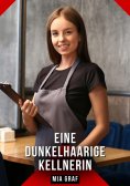 eBook: Eine dunkelhaarige Kellnerin