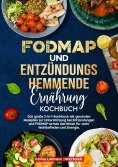 ebook: Fodmap und Entzündungshemmende Ernährung Kochbuch