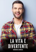 ebook: La Vita è Divertente
