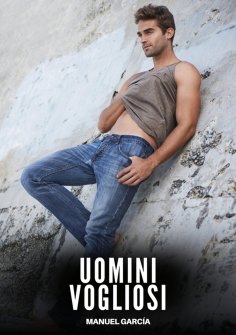 ebook: Uomini Vogliosi